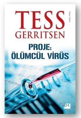 Proje: Ölümcül Virüs - Tess Gerritsen - Doğan Kitap