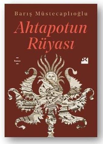 Ahtapotun Rüyası - Barış Müstecaplıoğlu - Doğan Kitap