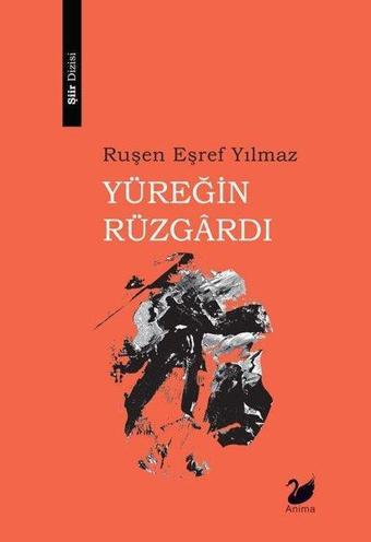 Yüreğin Rüzgardı - Ruşen Eşref Yılmaz - Anima
