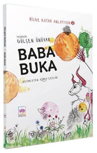 Baba Buka - Bilge Kutad Anlatıyor 2 - Gülşen Ünüvar - Ötüken Neşriyat