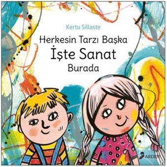 Herkesin Tarzı Başka - İşte Sanat Burada - Kertu Sillaste - Arden