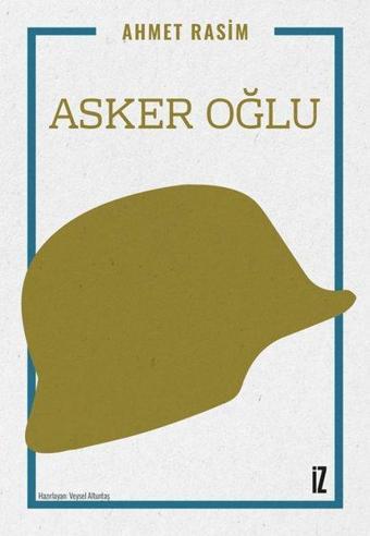 Asker Oğlu - Ahmet Rasim - İz Yayıncılık