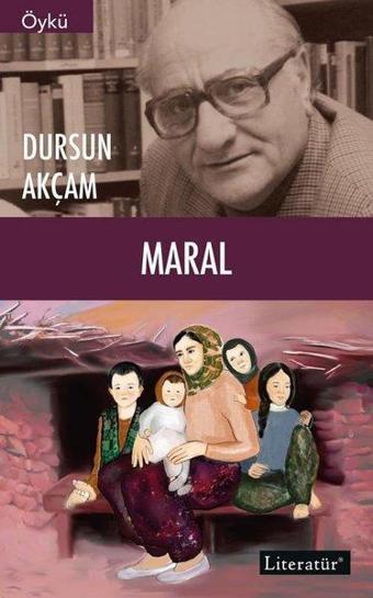 Maral - Dursun Akçam - Literatür Yayıncılık