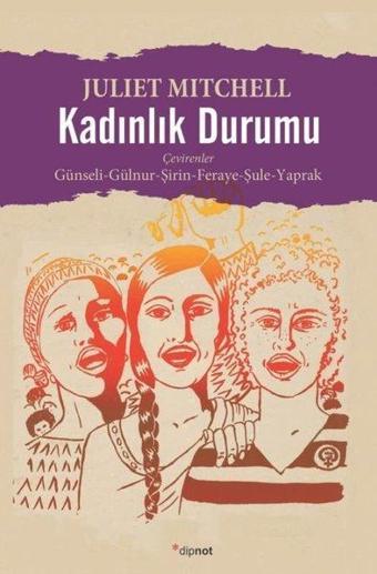 Kadınlık Durumu - Juliet Mitchell - Dipnot