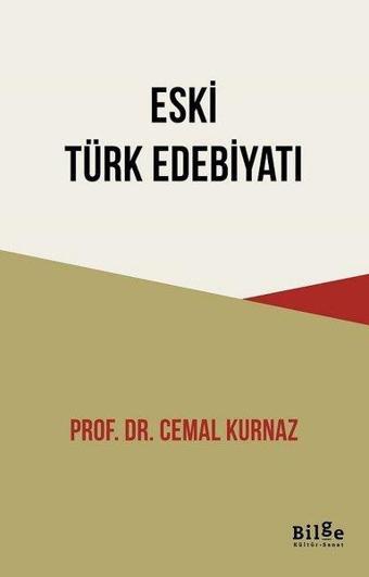 Eski Türk Edebiyatı - Cemal Kurnaz - Bilge Kültür Sanat