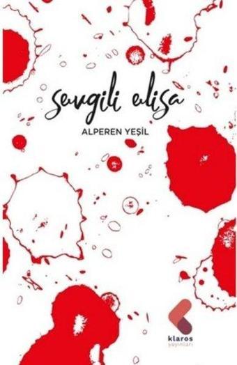 Sevgili Elisa - Alperen Yeşil - Klaros Yayınları