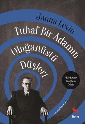 Tuhaf Bir Adamın Olağanüstü Düşleri - Janna Levin - Nora