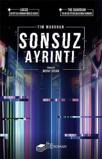 Sonsuz Ayrıntı - Tim Maughan - The Roman