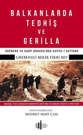 Balkanlarda Tedhiş ve Gerilla - Bekir Fikri - İlgi Kültür Sanat Yayınları