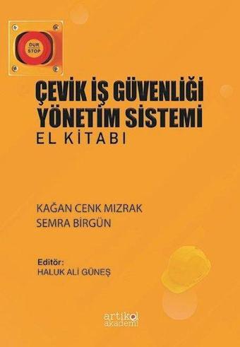 Çevik İş Güvenliği Yönetim Sistemi El Kitabı - Kağan Cenk Mızrak - Artikel Akademi