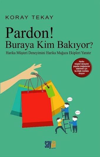 Pardon! Buraya Kim Bakıyor? - Koray Tekay - Sayda Yayıncılık