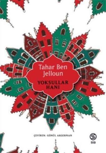 Yoksullar Hanı - Tahar Ben Jelloun - Sia