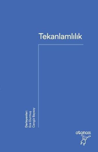 Tekanlamlılık - Kolektif  - Otonom Yayıncılık