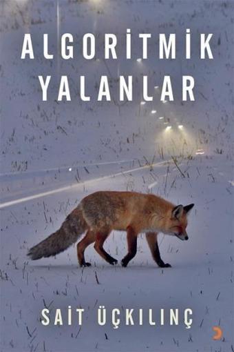 Algoritmik Yalanlar - Sait Üçkılınç - Cinius Yayınevi