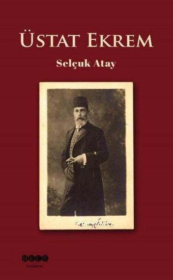 Üstat Ekrem - Selçuk Atay - Hece Yayınları