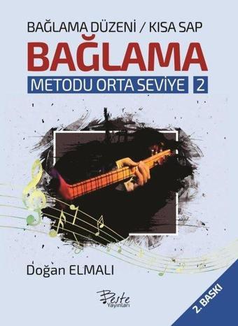 Bağlama Metodu Orta Seviye 2 - Bağlama Düzeni Kısa Sap - Doğan Elmalı - Beste Yayınları