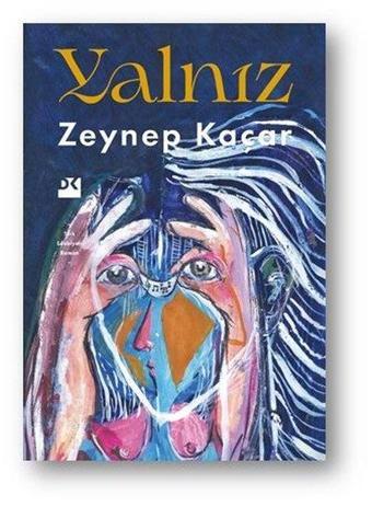 Yalnız - Zeynep Kaçar - Doğan Kitap