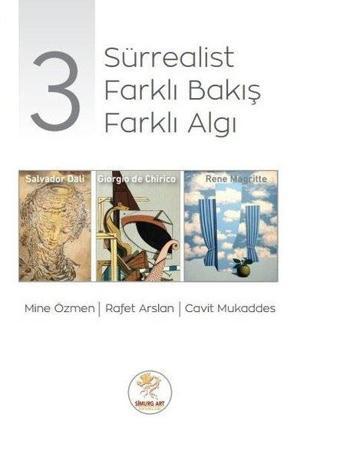 3 Sürrealist 3 Farklı Bakış 3 Farklı Algı - Cavit Mukaddes - Simurg Art Yayınları