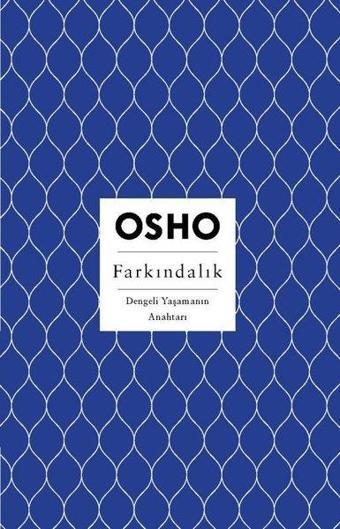 Farkındalık - Dengeli Yaşamanın Anahtarı - Osho  - Butik