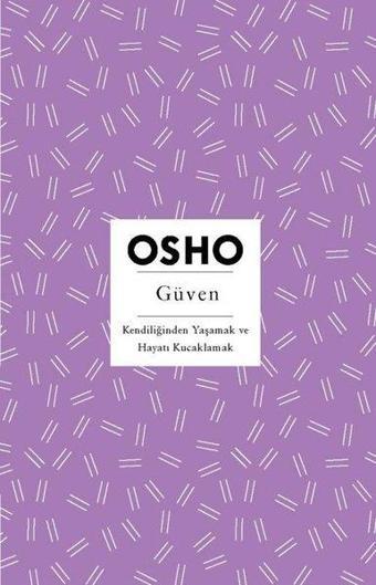 Güven - Kendiliğinden Yaşamak ve Hayatı Kucaklamak - Butik