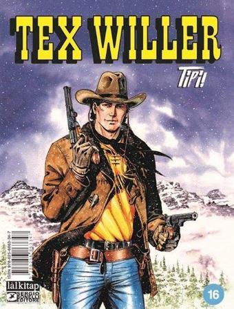 Tex Willer Sayı 16 - Tipi! - Mauro Boselli - Lal