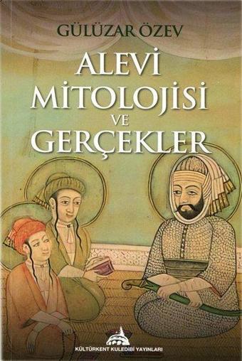 Alevi Mitolojisi ve Gerçekler - Gülüzar Özev - Kuledibi Yayınları