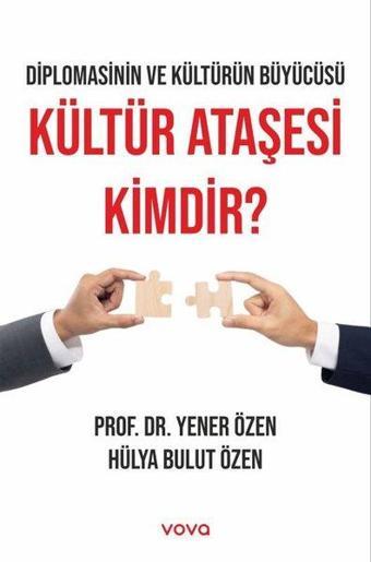 Kültür Ataşesi Kimdir? - Diplomasinin ve Kültürün Büyücüsü - Vova Yayınları