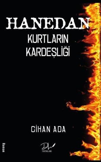 Hanedan - Kurtların Kardeşliği - Cihan Ada - DLS Yayınları