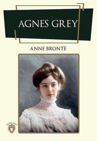 Agnes Grey - Anne Bronte - Dorlion Yayınevi