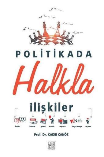 Politikada Halkla İlişkiler - Kadir Canöz - Palet Yayınları