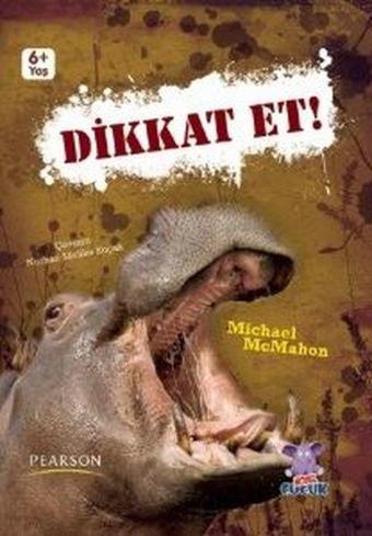Dikkat Et! - Michael McMahon - Nobel Çocuk