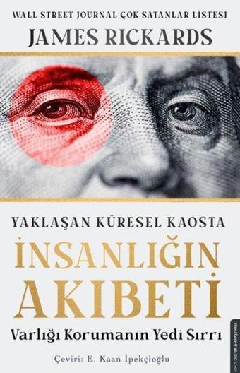 Yaklaşan Küresel Kaosta İnsanlığın Akıbeti - James Rickards - Destek Yayınları