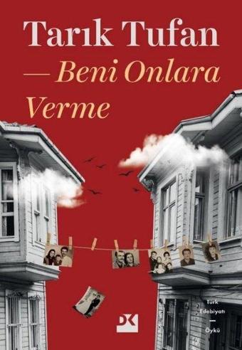 Beni Onlara Verme - Tarık Tufan - Doğan Kitap