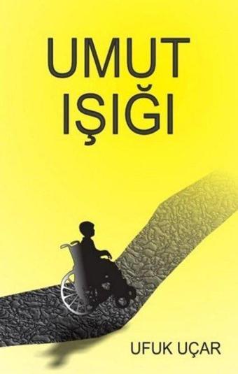 Umut Işığı - Luna Yayınları