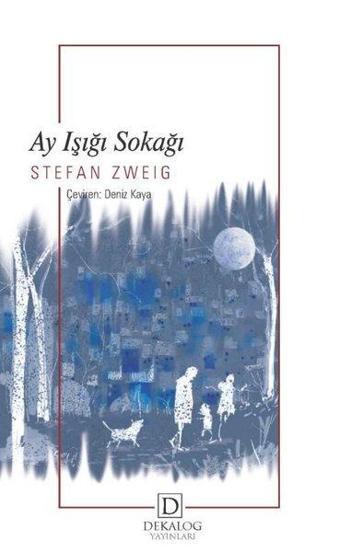 Ay Işığı Sokağı - Stefan Zweig - Dekalog Yayınları