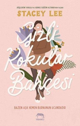 Gizli Kokular Bahçesi - Stacey Lee - Yabancı