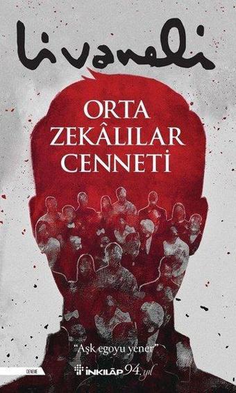 Orta Zekalılar Cenneti - Zülfü Livaneli - İnkılap Kitabevi Yayınevi