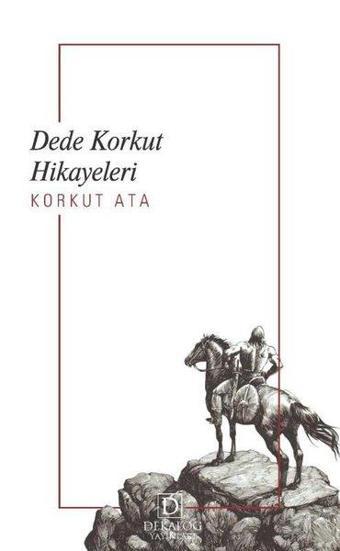 Dede Korkut Hikayeleri - Korkut Ata - Dekalog Yayınları