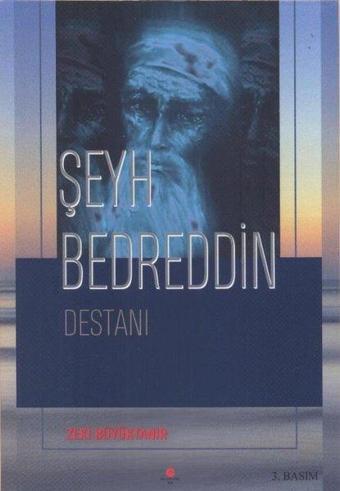 Şeyh Bedreddin Destanı - Zeki Büyüktanır - Can Yayınları (Ali Adil Atalay)