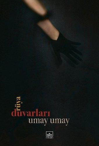 Rüya Duvarları - Umay Umay - İthaki Yayınları