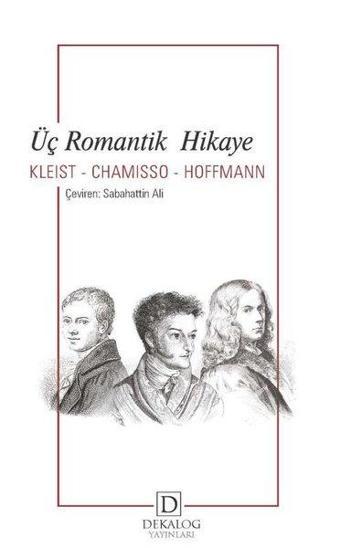 Üç Romantik Hikaye - Adelbert Von Chamisso - Dekalog Yayınları