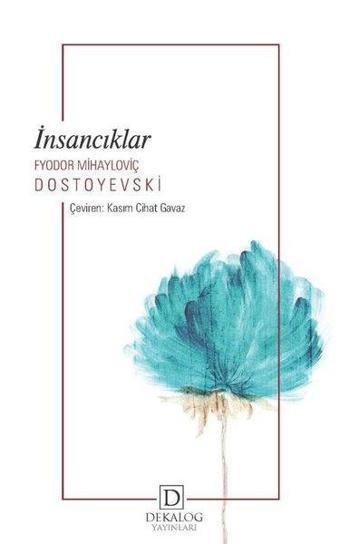 İnsancıklar - Fyodor Mihayloviç Dostoyevski - Dekalog Yayınları