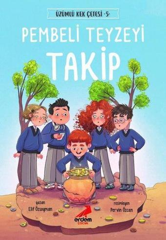 Pembeli Teyzeyi Takip - Üzümlü Kek Çetesi 5 - Elif Özsoyman - Erdem Çocuk