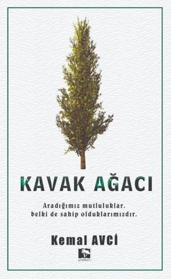 Kavak Ağacı - Kemal Avcı - Çınaraltı Yayınları