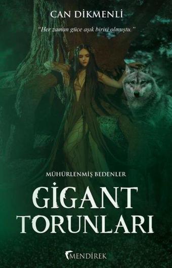 Gigant Torunları - Mühürlenmiş Bedenler - Can Dikmenli - Mendirek Yayıncılık