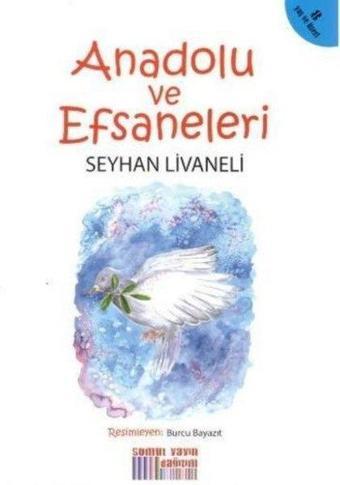 Anadolu ve Efsaneleri - Seyhan Livaneli - Somut Yayın Dağıtım