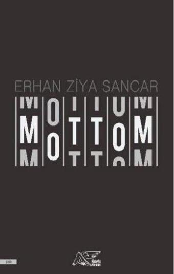 Mottom - Erhan Ziya Sancar - Kuytu Yayınları