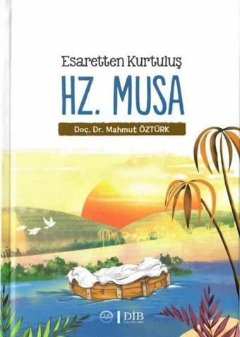 Hz. Musa - Esaretten Kurtuluş - Mahmut Öztürk - Diyanet İşleri Başkanlığı