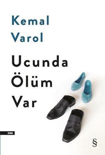 Ucunda Ölüm Var - Kemal Varol - Everest Yayınları