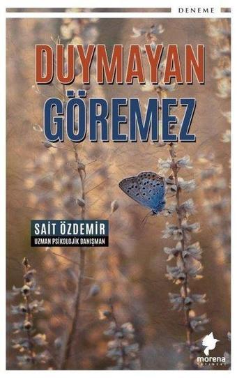 Duymayan Göremez - Sait Özdemir - Morena Yayınevi